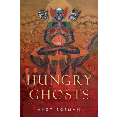 Wisdom publications,u.s. Hungry Ghosts (häftad, eng)