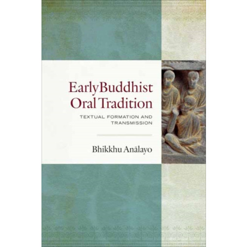 Wisdom publications,u.s. Early Buddhist Oral Tradition (inbunden, eng)