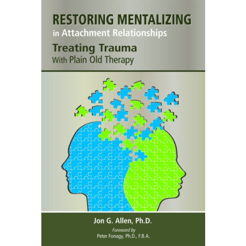 American Psychiatric Association Publishing Restoring Mentalizing in Attachment Relationships (häftad, eng)