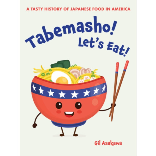Stone Bridge Press Tabemasho! Let's Eat! (häftad, eng)