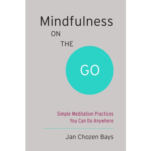 Shambhala Publications Inc Mindfulness on the Go (Shambhala Pocket Classic) (häftad, eng)