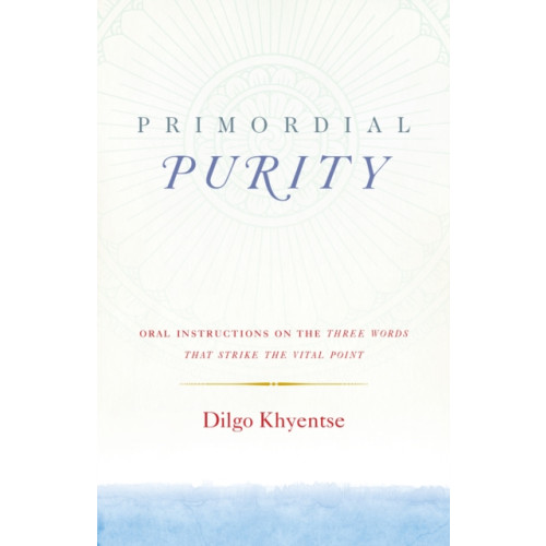 Shambhala Publications Inc Primordial Purity (häftad, eng)