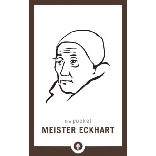 Shambhala Publications Inc Pocket Meister Eckhart (häftad, eng)