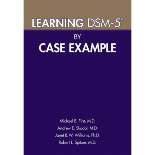 American Psychiatric Association Publishing Learning DSM-5® by Case Example (häftad, eng)