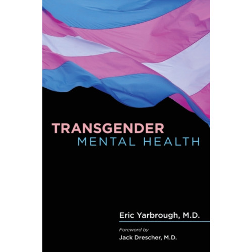 American Psychiatric Association Publishing Transgender Mental Health (häftad, eng)