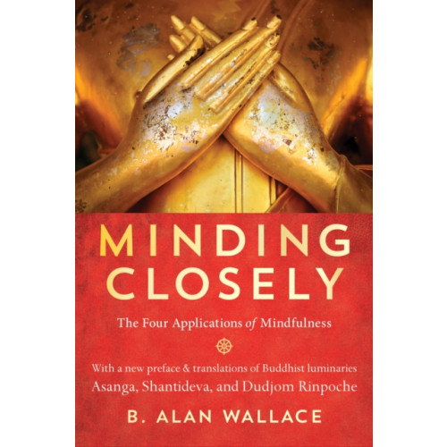 Shambhala Publications Inc Minding Closely (häftad, eng)