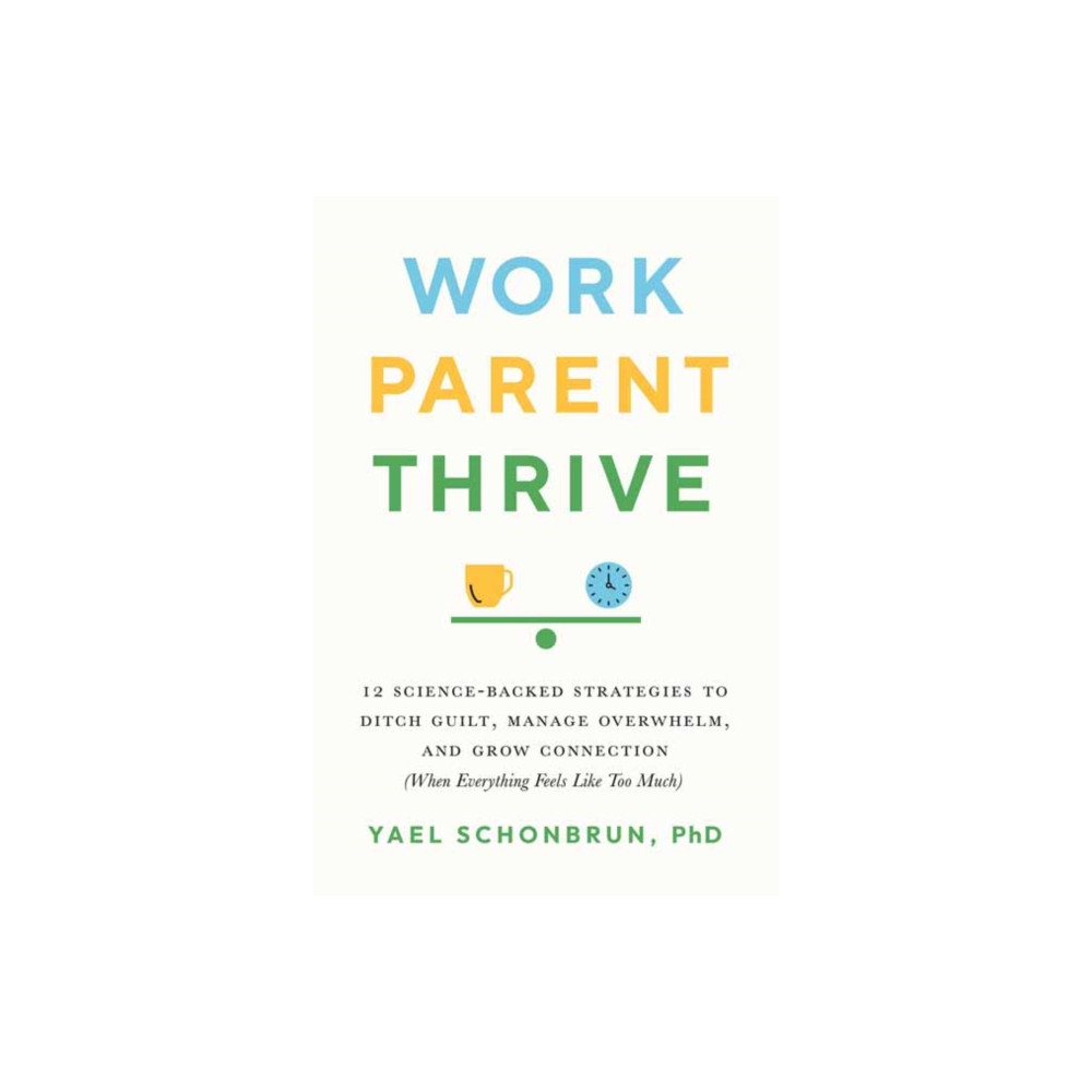 Produktbild för Work, Parent, Thrive (häftad, eng)