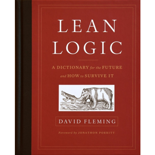 Chelsea Green Publishing Co Lean Logic (inbunden, eng)