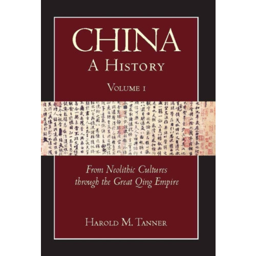 Hackett Publishing Co, Inc China: A History (Volume 1) (häftad, eng)