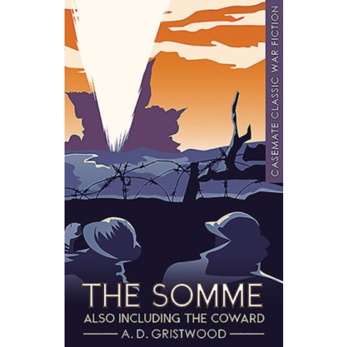 Casemate Publishers The Somme also including The Coward (häftad, eng)