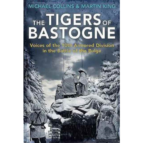 Casemate Publishers The Tigers of Bastogne (häftad, eng)