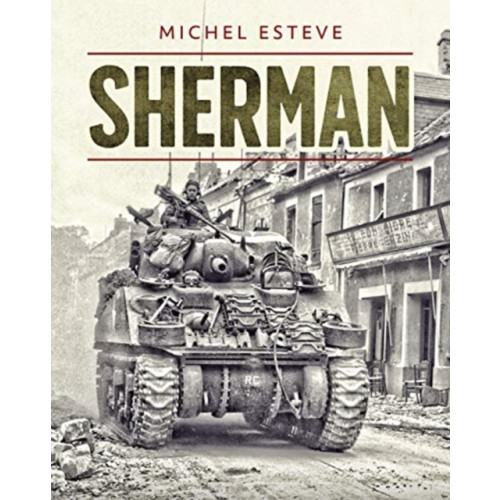 Casemate Publishers Sherman (inbunden, eng)