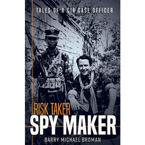 Casemate Publishers Risk Taker, Spy Maker (inbunden, eng)