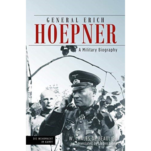 Casemate Publishers General Erich Hoepner (inbunden, eng)