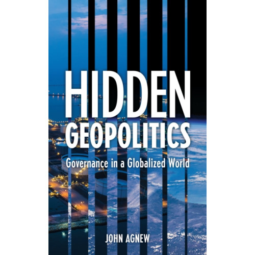 Rowman & littlefield Hidden Geopolitics (häftad, eng)