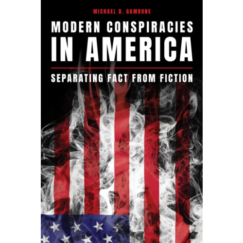 Rowman & littlefield Modern Conspiracies in America (inbunden, eng)