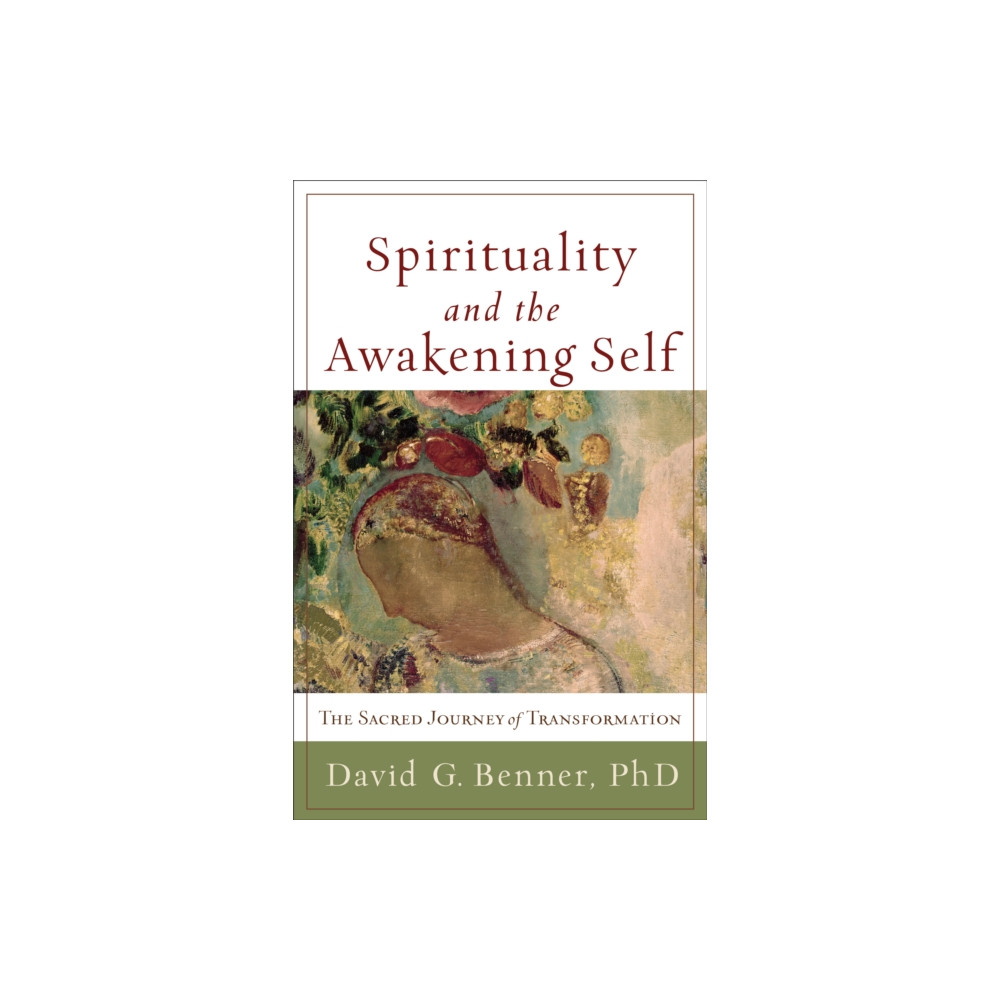 Produktbild för Spirituality and the Awakening Self – The Sacred Journey of Transformation (häftad, eng)