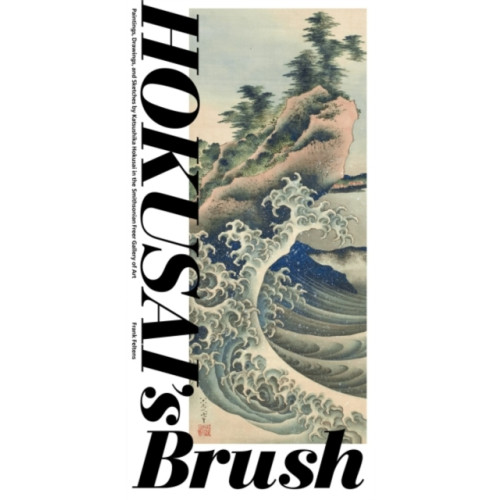 Smithsonian Books Hokusai'S Brush (häftad, eng)