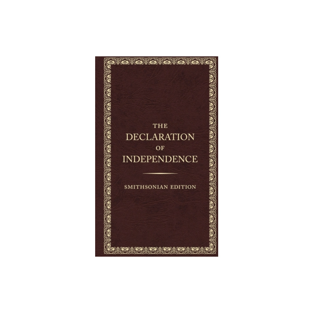 Produktbild för The Declaration of Independence - Smithsonian Edition (häftad, eng)