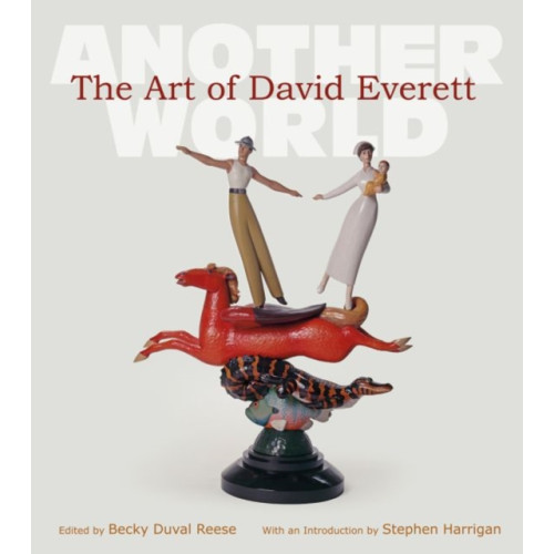 Texas A & M University Press The Art of David Everett Volume 25 (inbunden, eng)