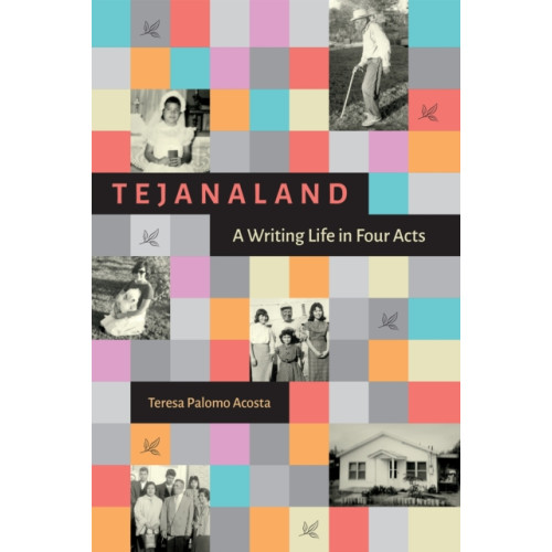 Texas A & M University Press Tejanaland (inbunden, eng)