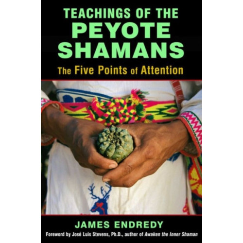 Inner Traditions Bear and Company Teachings of the Peyote Shamans (häftad, eng)