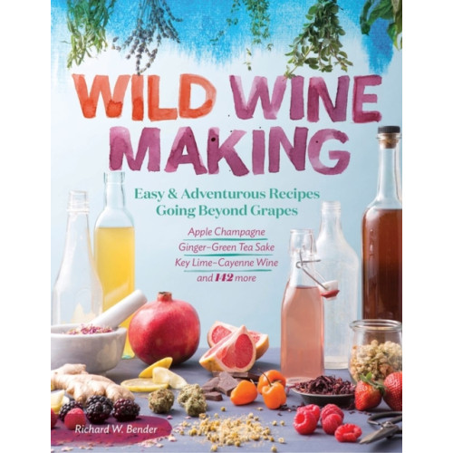 Workman Publishing Wild Winemaking (häftad, eng)