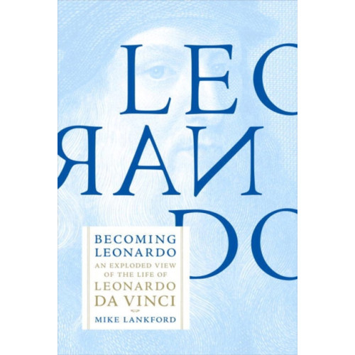 Melville House Publishing Becoming Leonardo (häftad, eng)