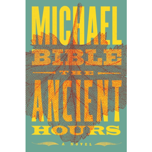 Melville House Publishing The Ancient Hours (häftad, eng)