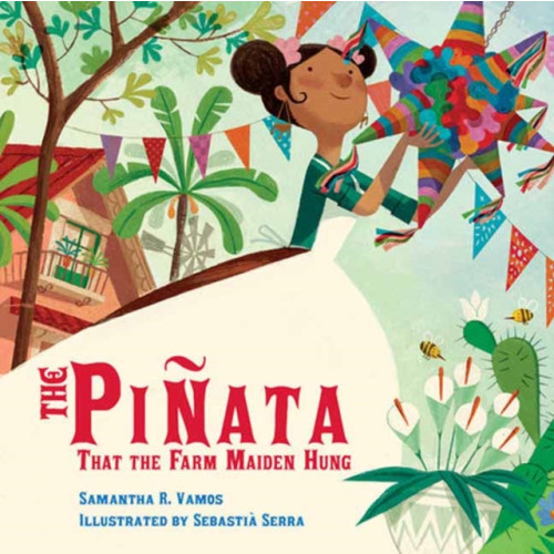 Charlesbridge Publishing,U.S. The Pinata That the Farm Maiden Hung (häftad, eng)