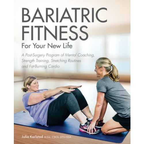 Ulysses Press Bariatric Fitness For Your New Life (häftad, eng)