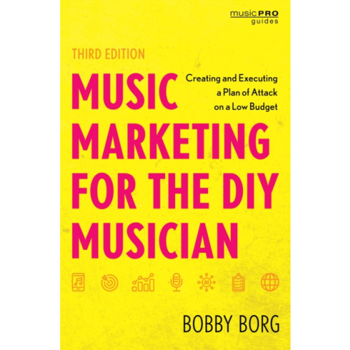 Rowman & littlefield Music Marketing for the DIY Musician (inbunden, eng)