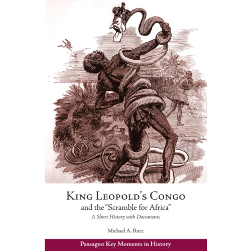 Hackett Publishing Co, Inc King Leopold's Congo and the "Scramble for Africa" (häftad, eng)