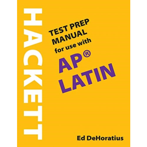 Hackett Publishing Co, Inc A Hackett Test Prep Manual for Use with AP® Latin (häftad, eng)