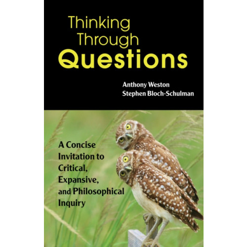 Hackett Publishing Co, Inc Thinking Through Questions (häftad, eng)