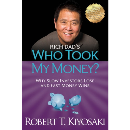 Plata Publishing Rich Dad's Who Took My Money? (häftad, eng)