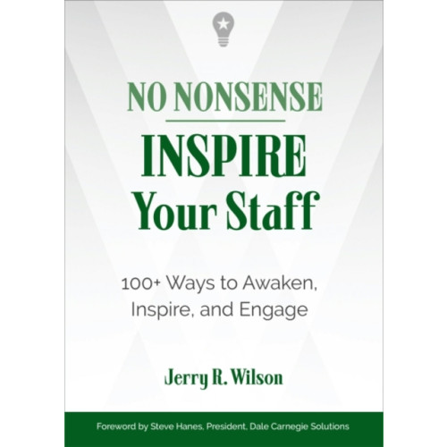 Red Wheel/Weiser No Nonsense: Inspire Your Staff (häftad, eng)