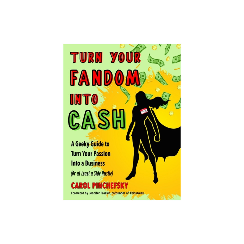 Produktbild för Turn Your Fandom Into Cash (häftad, eng)