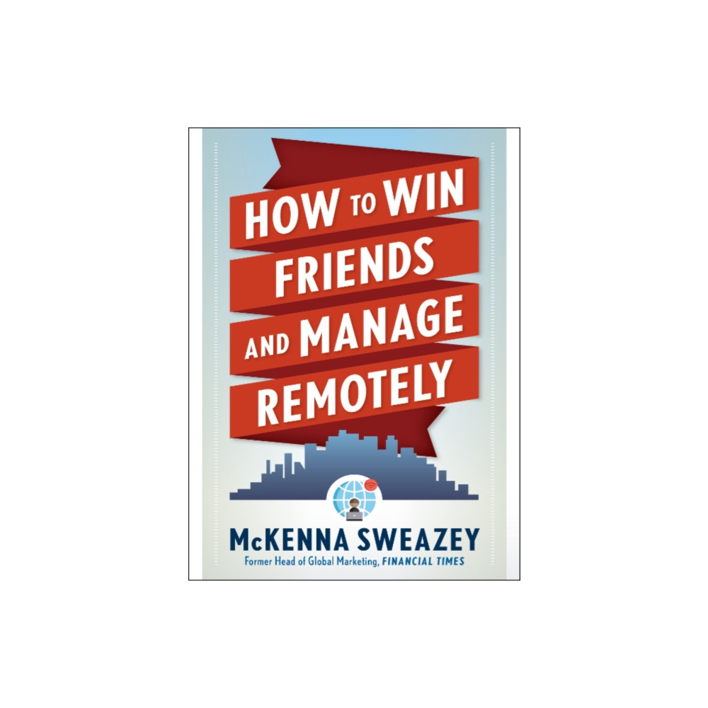 Produktbild för How to Win Friends and Manage Remotely (häftad, eng)
