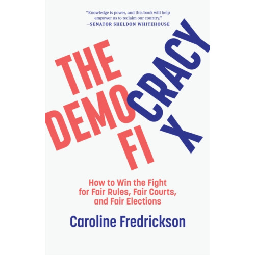 The New Press The Democracy Fix (inbunden, eng)