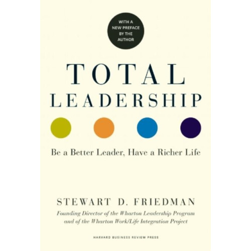 Harvard Business Review Press Total Leadership (häftad, eng)