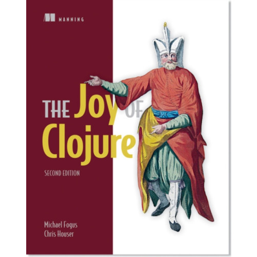 Manning Publications The Joy of Clojure (häftad, eng)