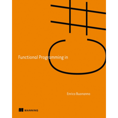 Manning Publications Functional Programming in C# (häftad, eng)