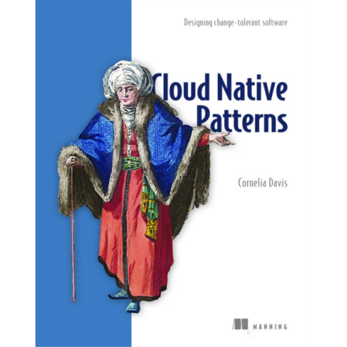 Manning Publications Cloud Native - Designing change-tolerant software (häftad, eng)