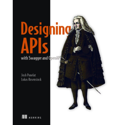 Manning Publications Designing APIs with Swagger and OpenAPI (häftad, eng)