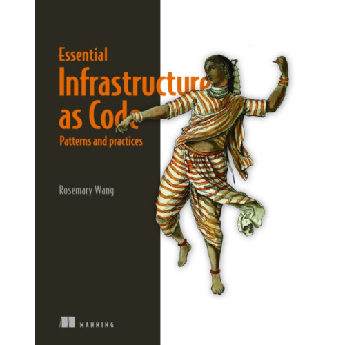 Manning Publications Infrastructure as Code, Patterns and Practices: With examples in Python and Terraform (häftad, eng)