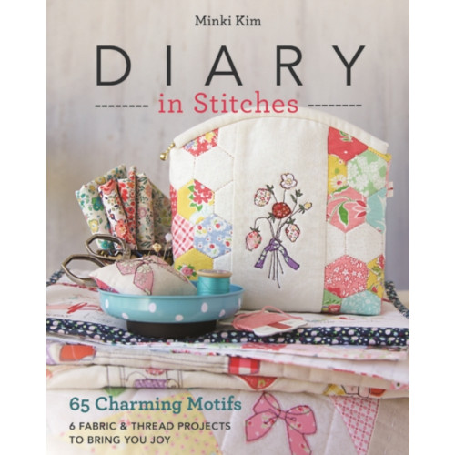 C & T Publishing Diary in Stitches (häftad, eng)