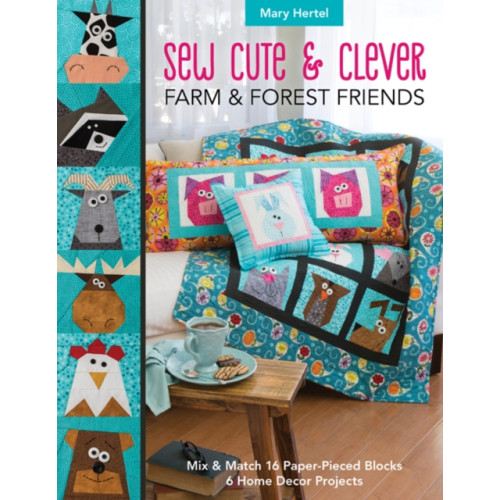 C & T Publishing Sew Cute & Clever Farm & Forest Friends (häftad, eng)