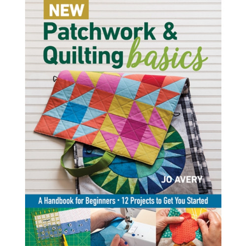 C & T Publishing New Patchwork & Quilting Basics (häftad, eng)