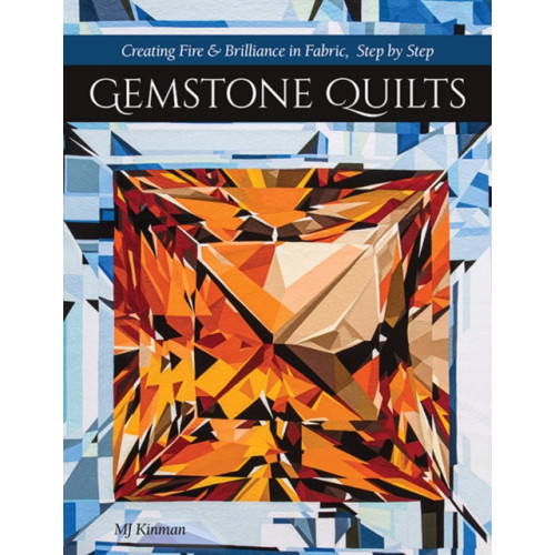 C & T Publishing Gemstone Quilts (häftad, eng)
